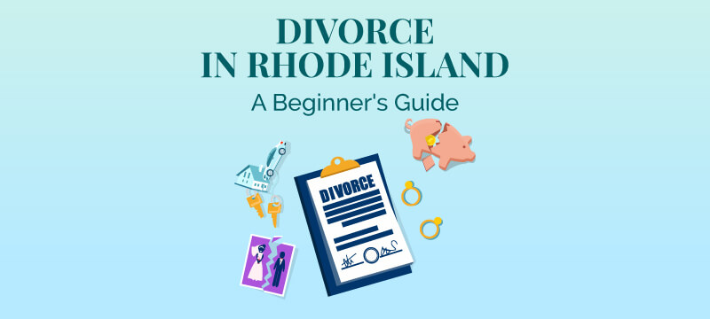 Beginner's Guide to Divorce in Rhode Island Divorce Guide